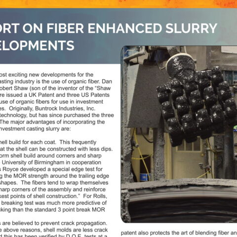 Report on Fiber Enhanced Slurry Developments